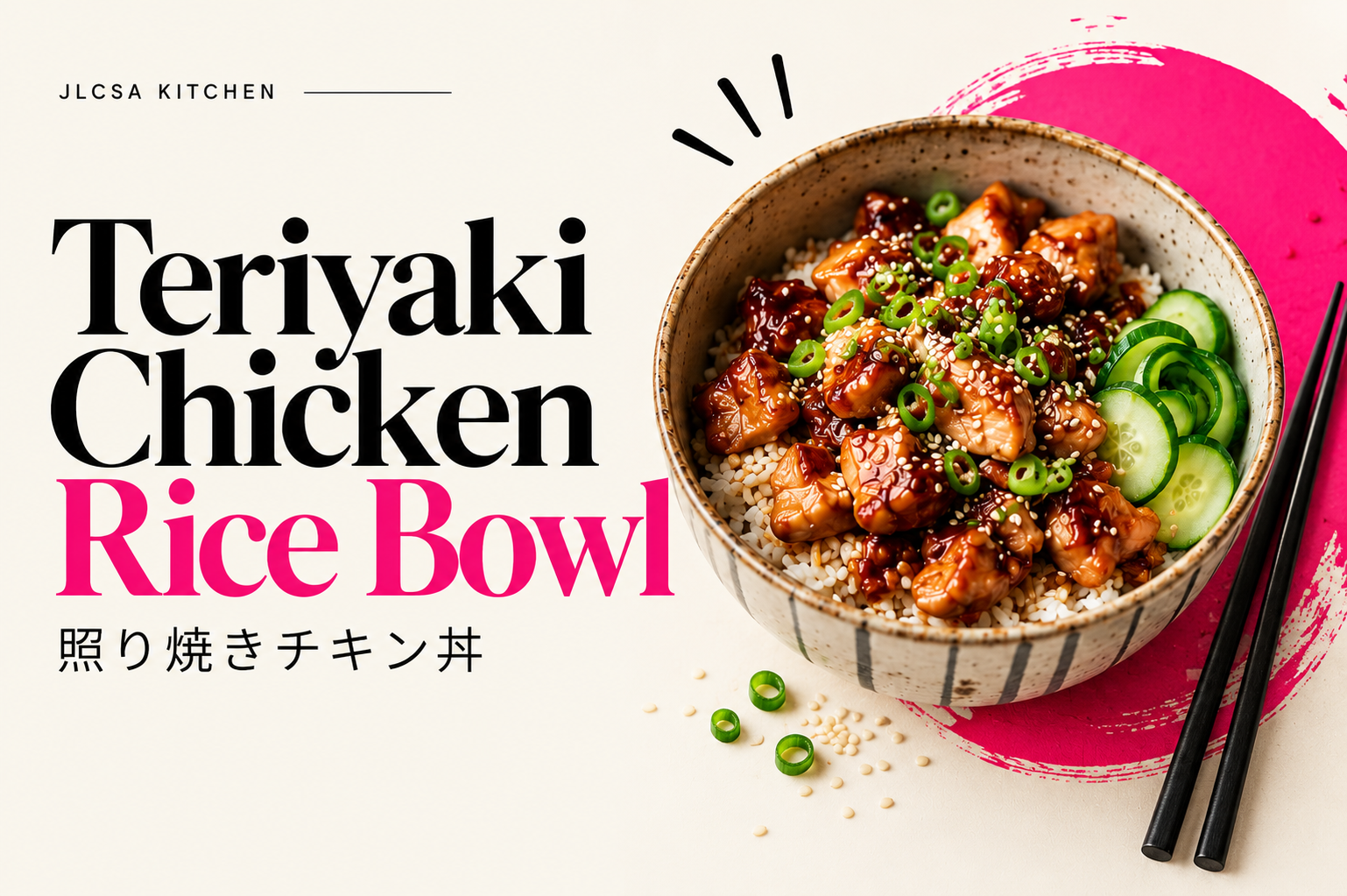 JLCSA Kitchen : Make Teriyaki Chicken Rice Bowl
